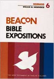 Beacon Bible Expositions, Volume 6: Romans