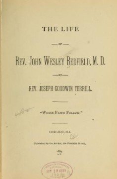 The Life of Rev. John Wesley Redfield, M.D.